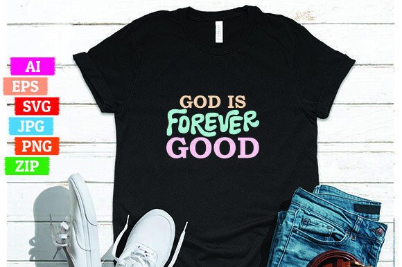 God is Forever Good: Graphics & Freebies Review