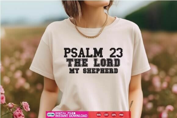 Psalm 23 SVG: Premium Graphics & Freebies