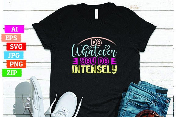 Reviewing Do Whatever You Do Intensely