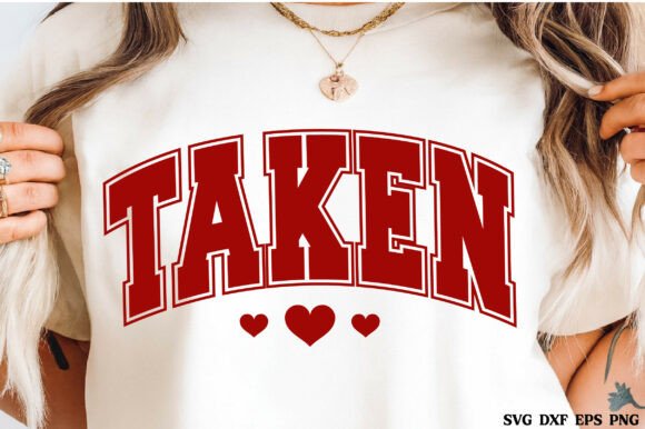 Taken SVG, Valentine SVG: Freebies & Graphics Review