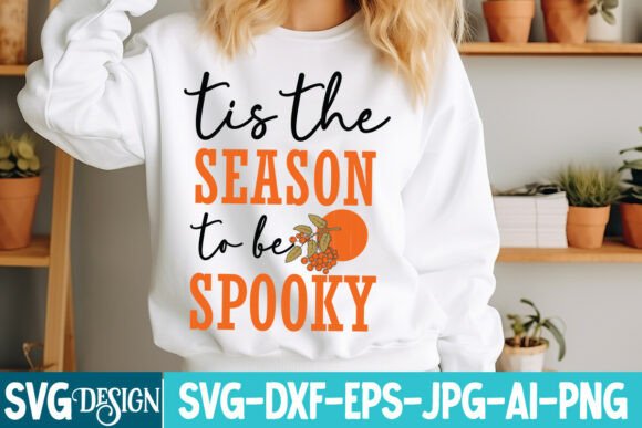 Tis the Season to Be Spooky SVG: Freebies & Graphics