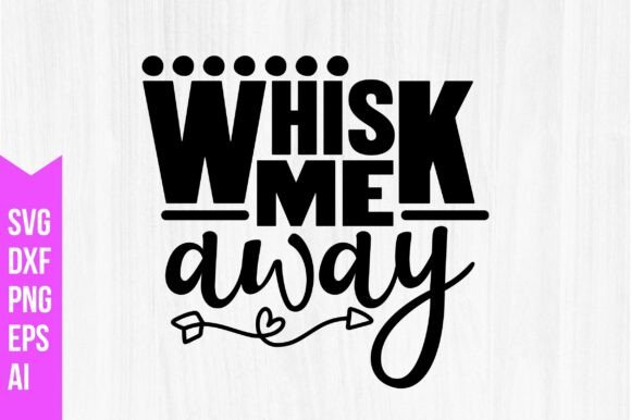 Whisk Me Away Svg: Freebies & Graphics Review